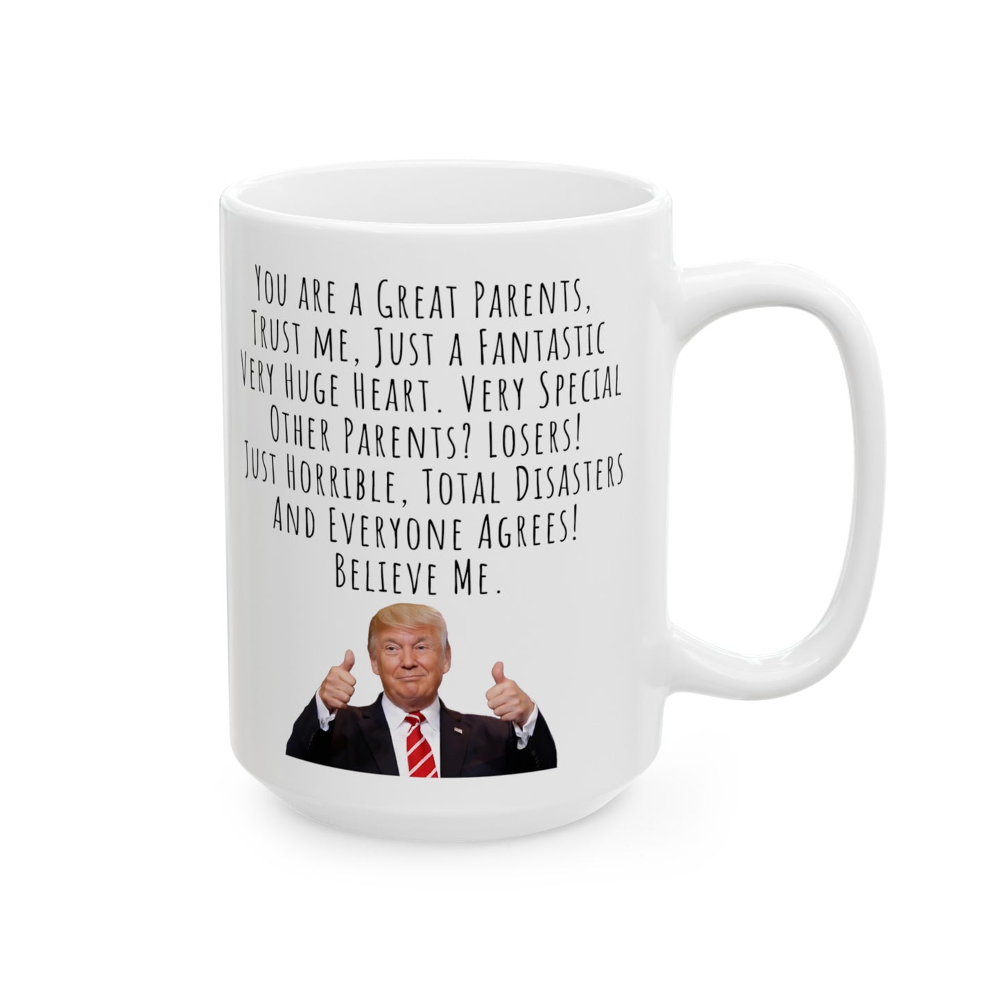 Trump Mug for Parents, Funny Trump Speech Print Mug