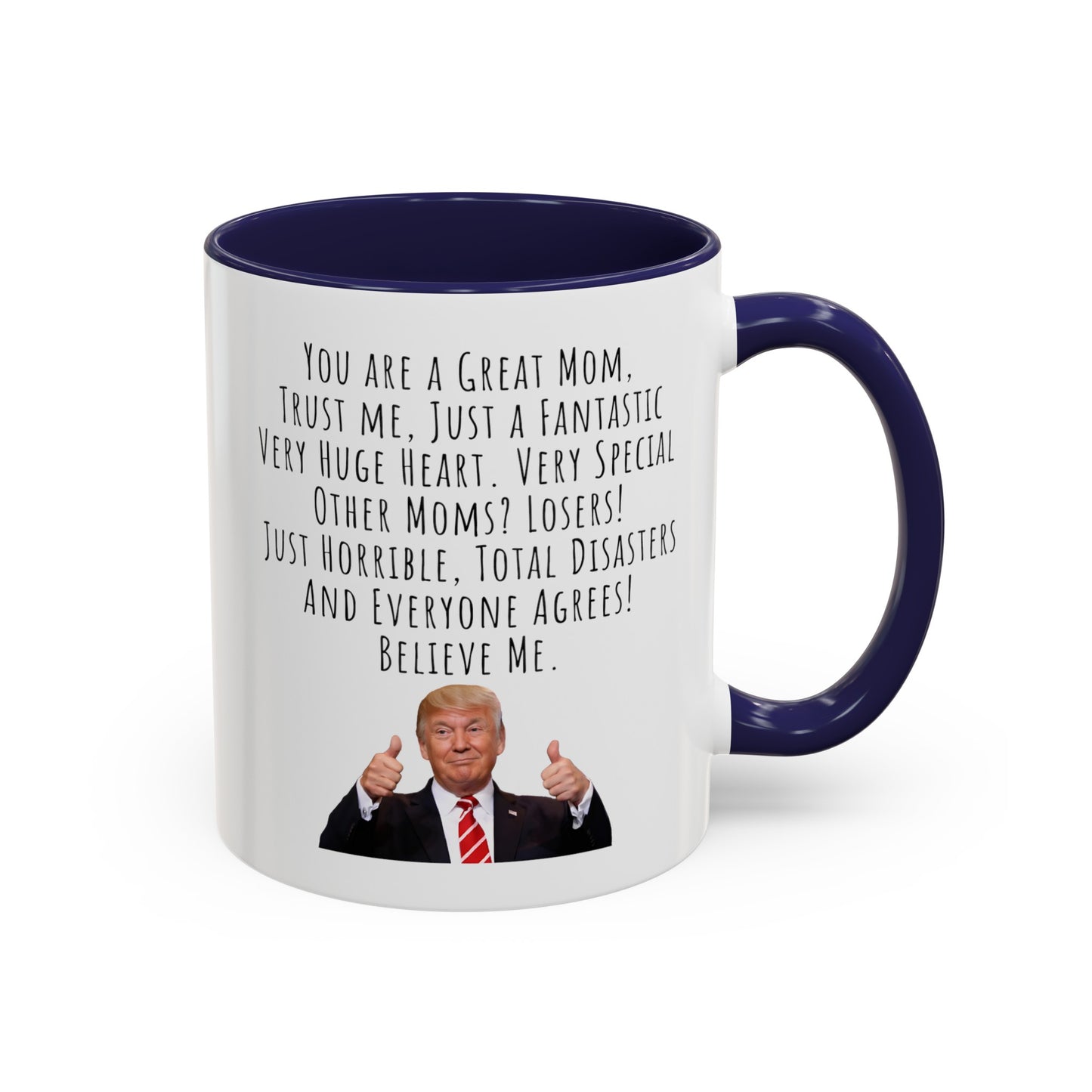 Trump Mom Accent Coffee Mug (11, 15oz)