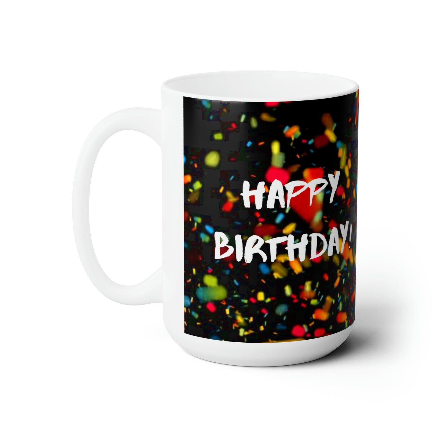 15 oz, Birthday Ceramic Mugs, Birthday Gift for Him