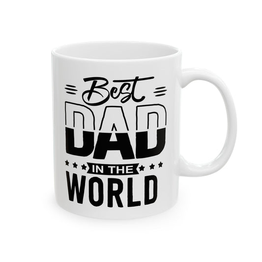 Best Dad in the World Ceramic Mug – Bold Typography Father’s Day Gift, 11oz & 15oz