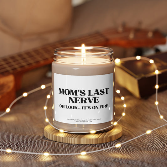 Mom's Last Nerve Scented Soy Candle, 9 oz, White