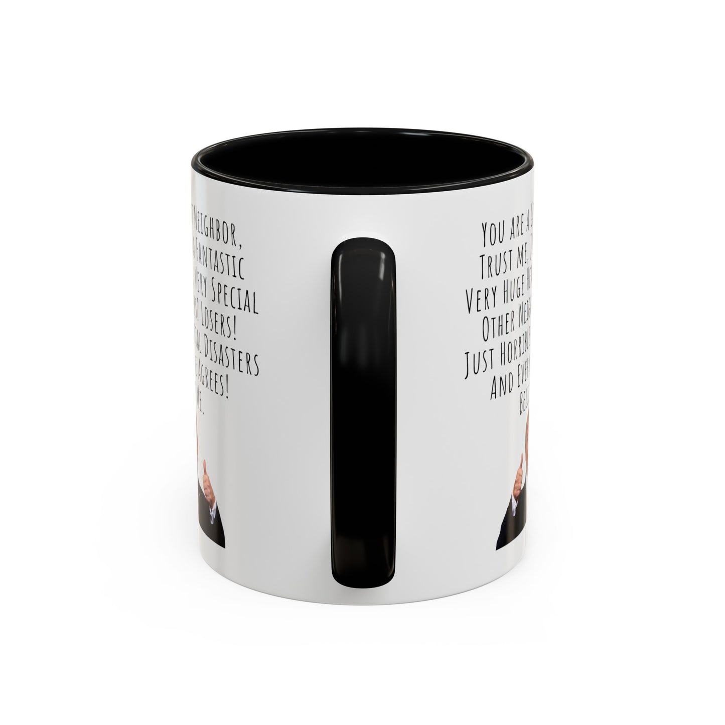 Trump Mug Neighbor Accent Coffee Mug (11, 15oz)