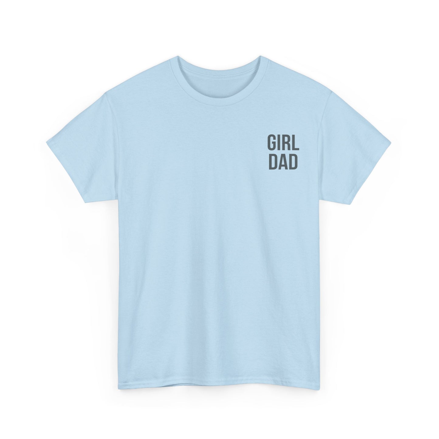 Girl Dad Prited Tshirt for Dad, Father's Day Gift