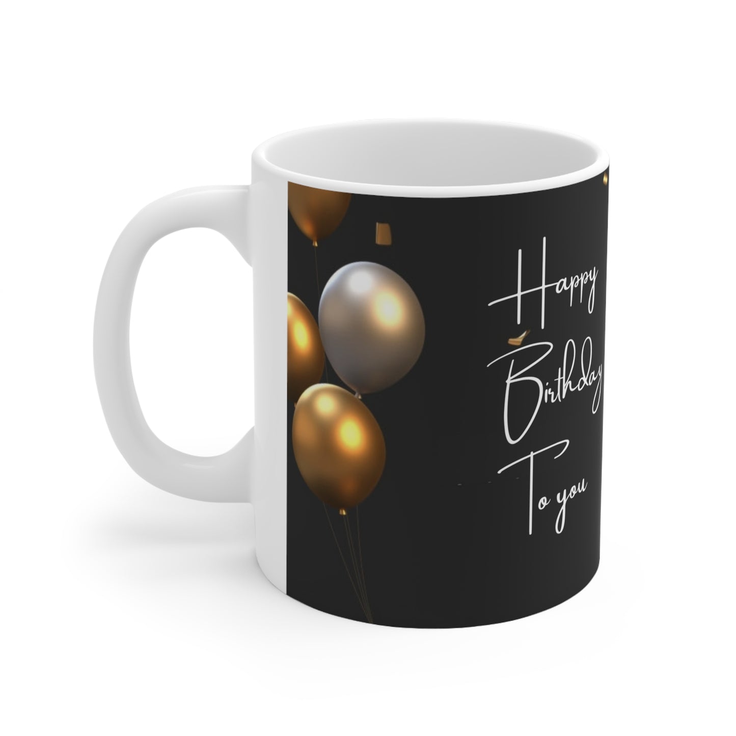 11oz, Happy Birthday to You Ceramic Mug, Birthday Gift for Him, Black