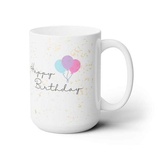 Happy Birthday Printed Ceramic Mugs 15 oz, Birthday Gift for Him and Her