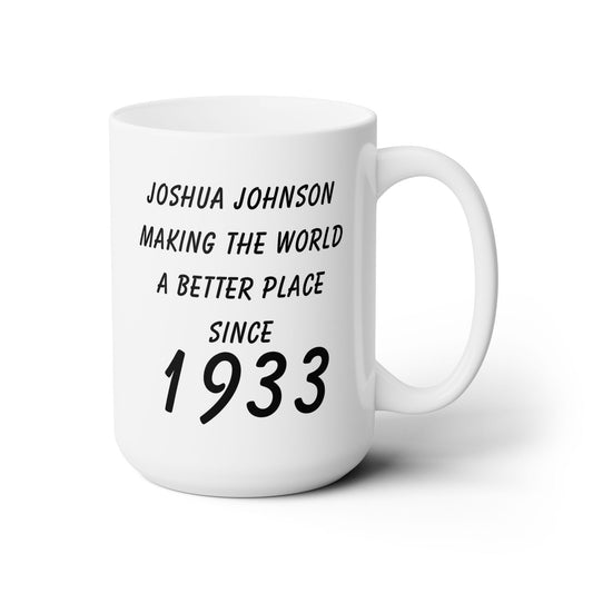 Since 1933 Customise Ceramic Mug 15oz, White