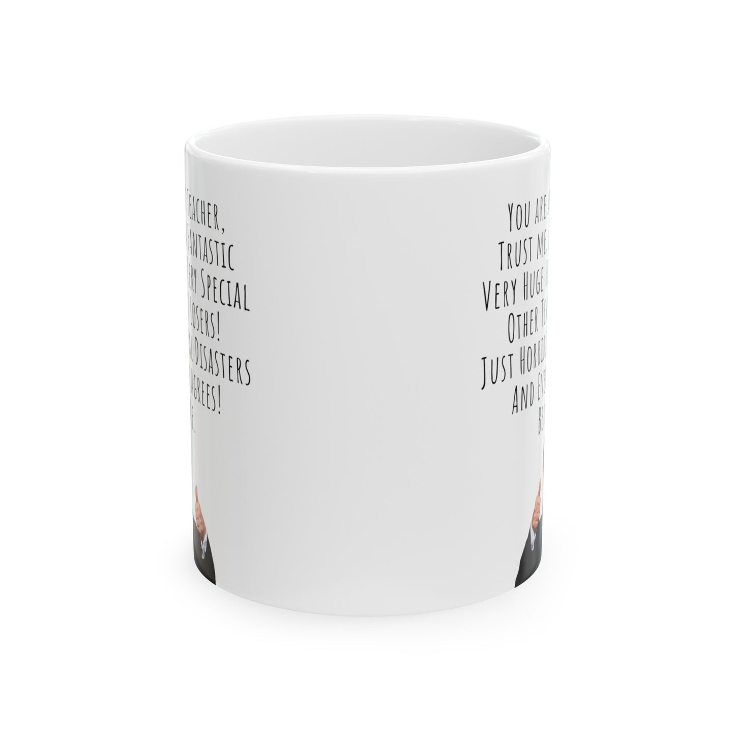 Funny Mug for Teacher, Donald Trump Funny Speech Ceramic Mug, 11oz