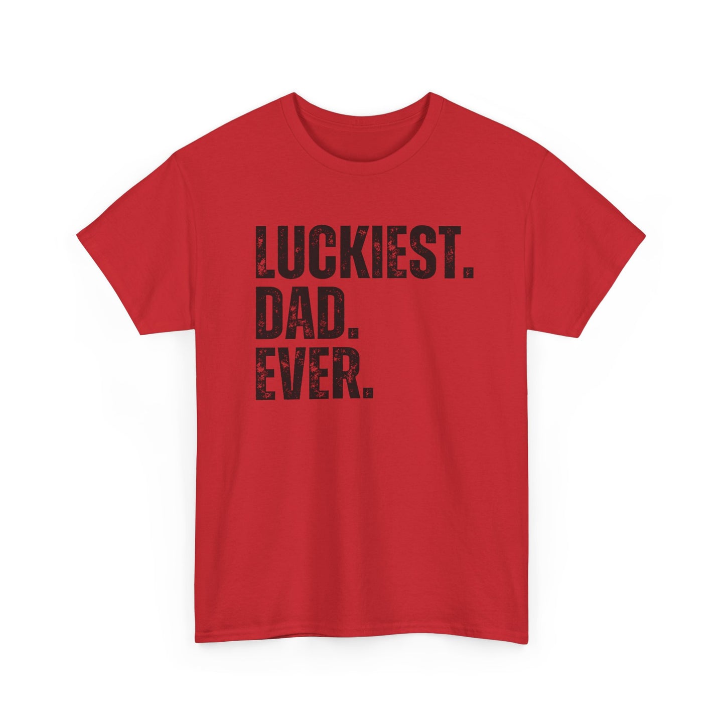 Luckiest Dad Ever Tshirt for Dad, Father's Day Gift