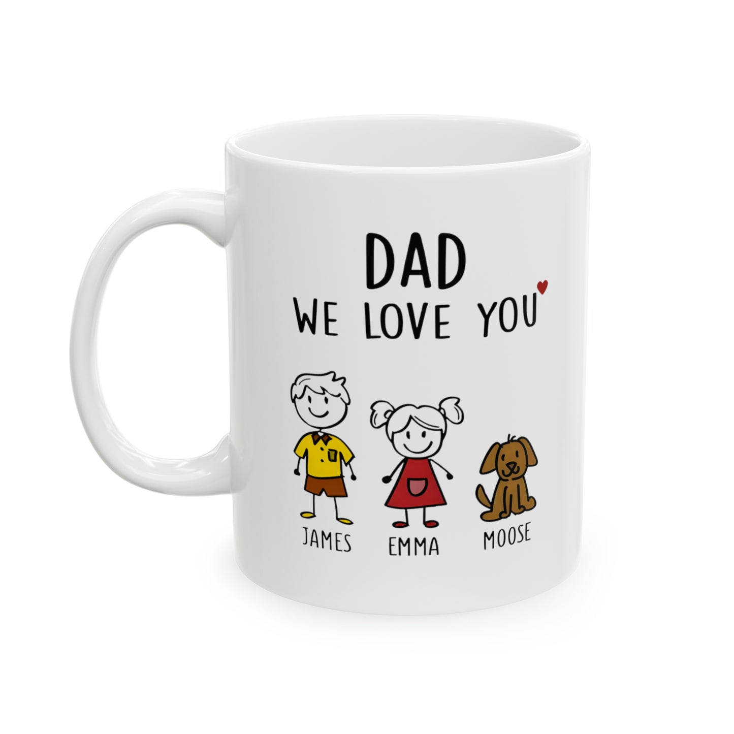 Dad We Love You Custom Printed Mug, Father's Day Gift