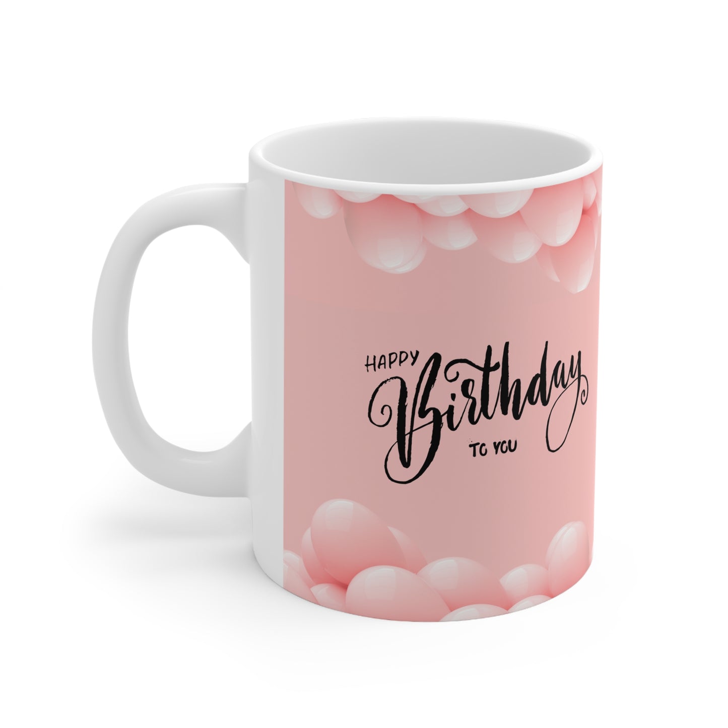 Happy Birthday To You Mugs for Her, Pink