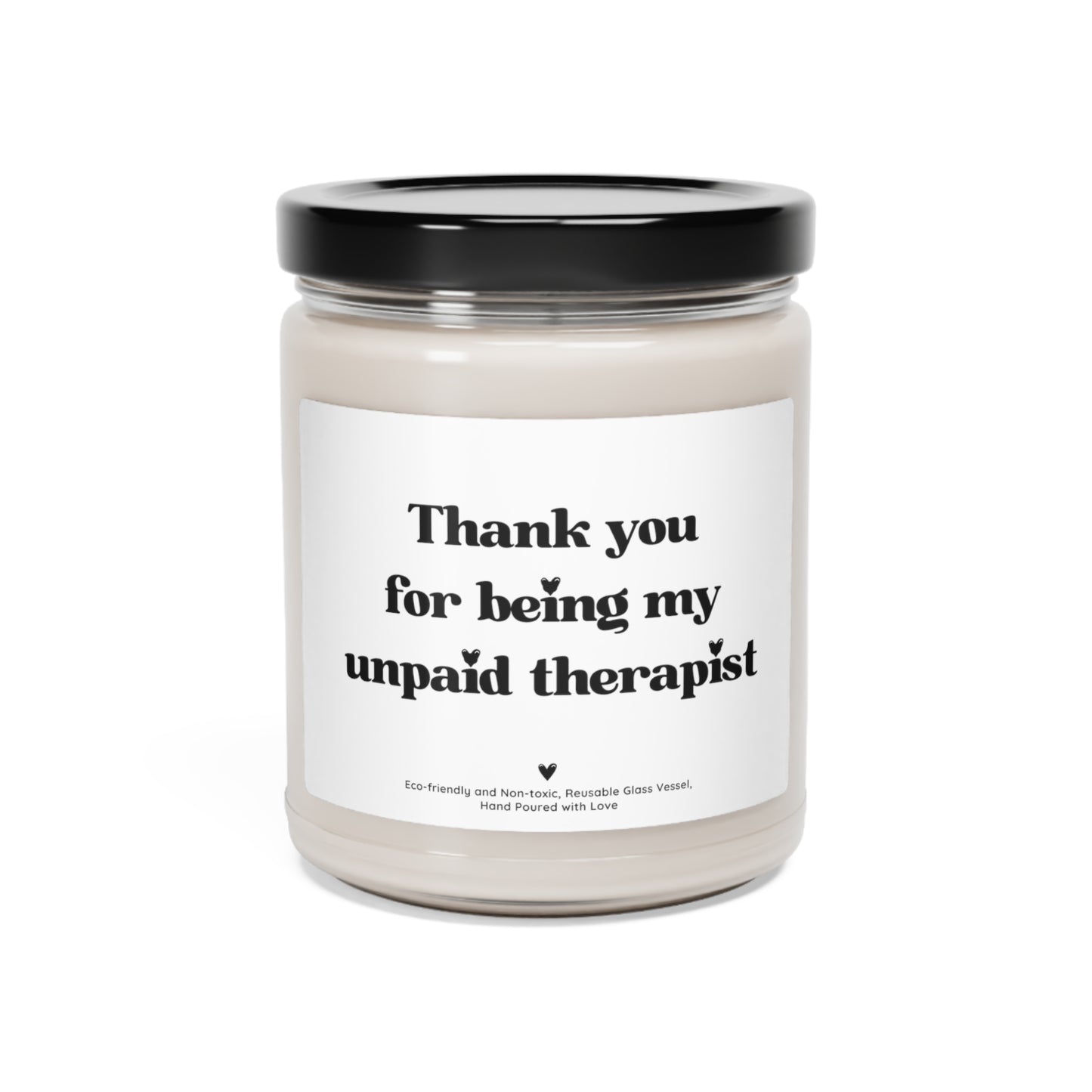 Thank You for Being for my Unpaid Therapist Scented Candle, Birthday Gift for Her