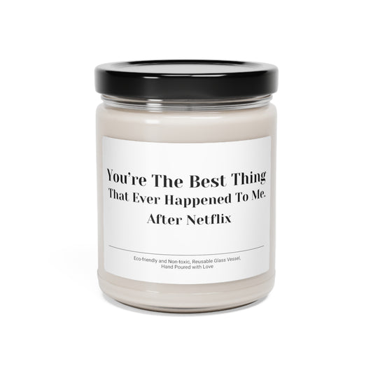 You Are The Best Thing Happened To Me Scented Soy Candle for Her, 9 oz
