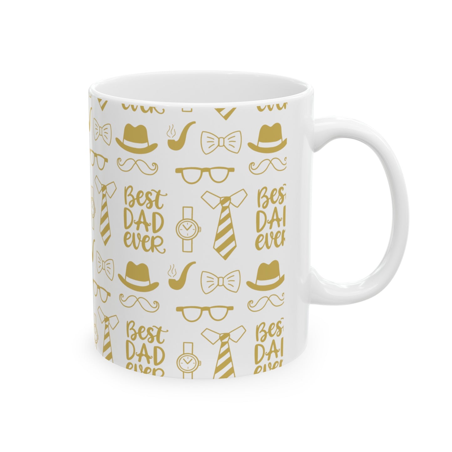 Best Dad Ever Theme Ceramic Mug (11oz, 15oz) for Father