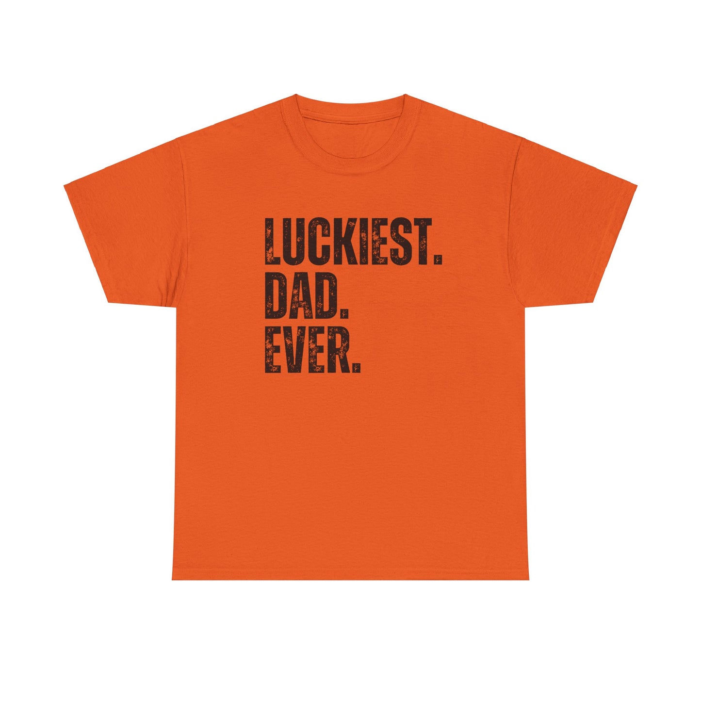 Luckiest Dad Ever Tshirt for Dad, Father's Day Gift