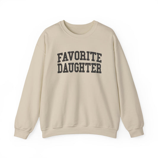 FAVORITE DAUGHTER Sweatshirt – Funny Sibling Rivalry Crewneck, Playful Family Gift for Daughters