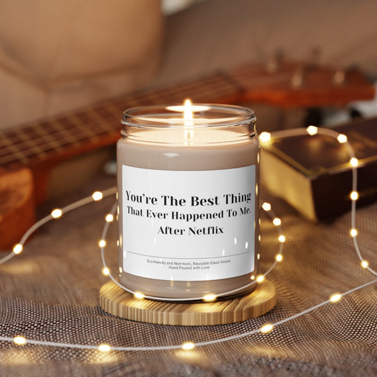 You Are The Best Thing Happened To Me Scented Soy Candle for Her, 9 oz