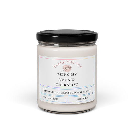 Thank You for Being My Unpaid Therapist 9oz Scented Soy Candle – Smells Like Secrets