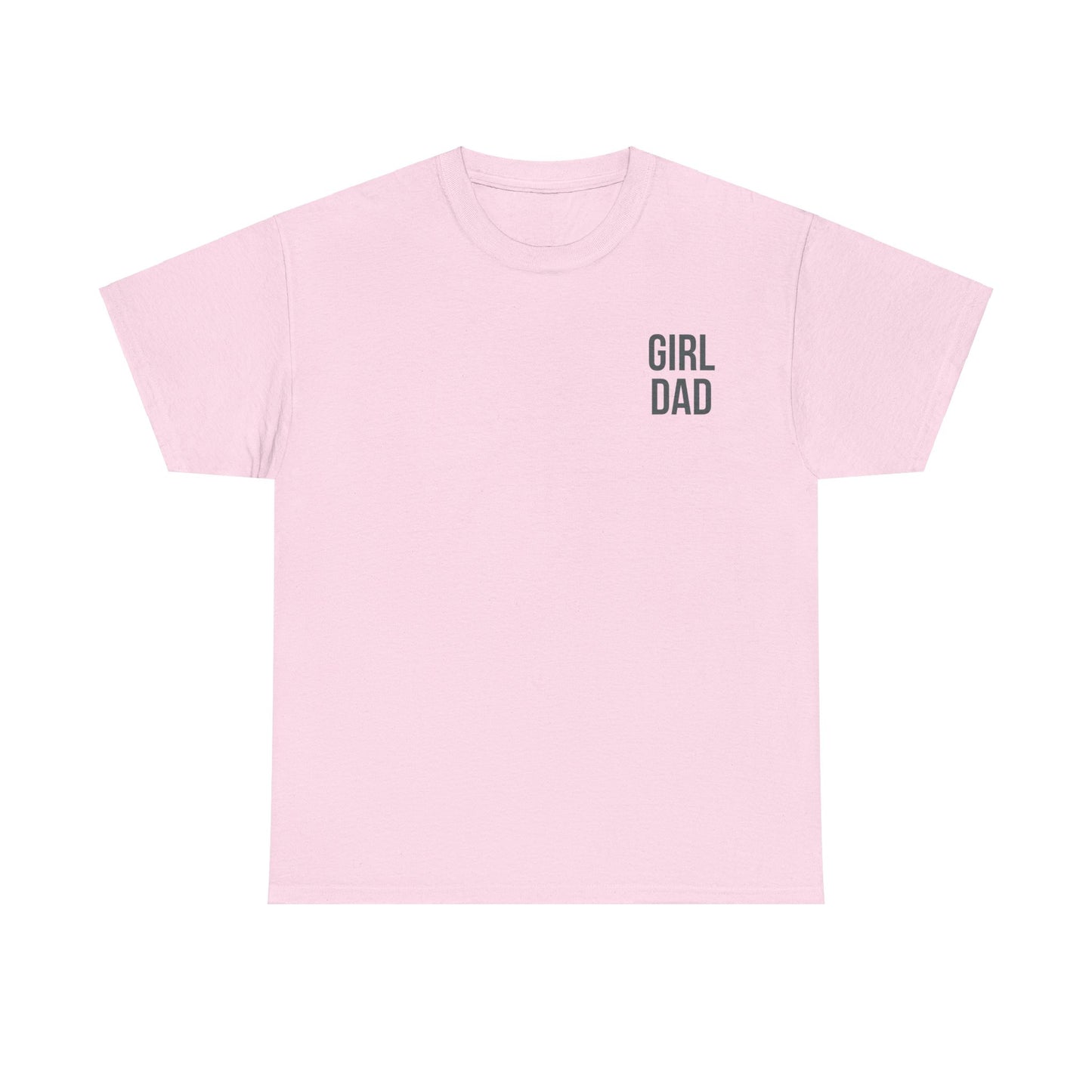 Girl Dad Prited Tshirt for Dad, Father's Day Gift