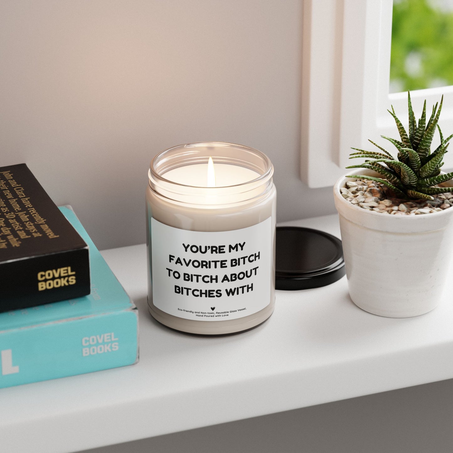 Funny Soy Candle – “You’re My Favorite Bitch to Bitch About Bitches With” Gift for Best Friends, Bestie Birthday Candle 9oz