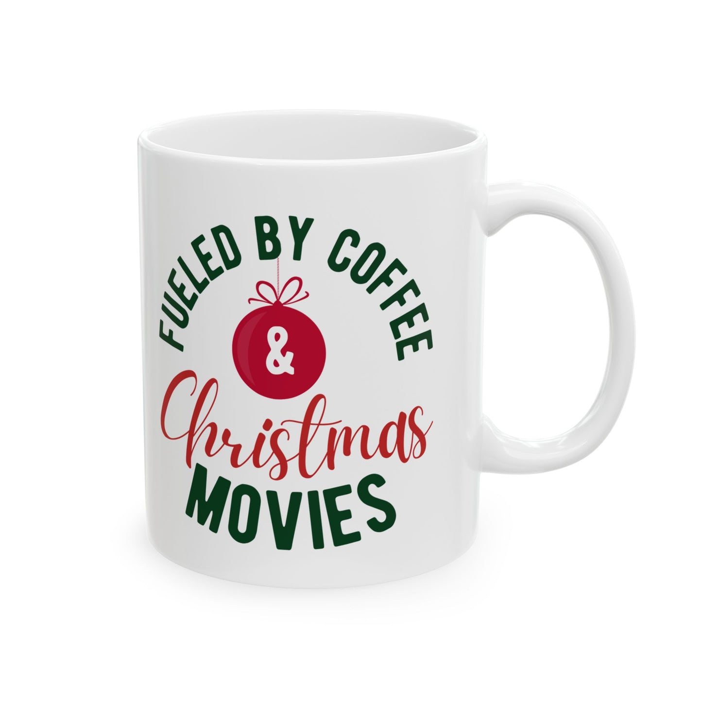 11oz Ceramic Coffee Mug with “Fueled by Coffee & Christmas Movies” Design – Holiday Gift for Cozy Sip Lovers