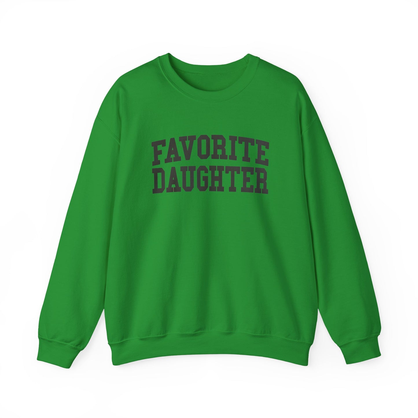FAVORITE DAUGHTER Sweatshirt – Funny Sibling Rivalry Crewneck, Playful Family Gift for Daughters
