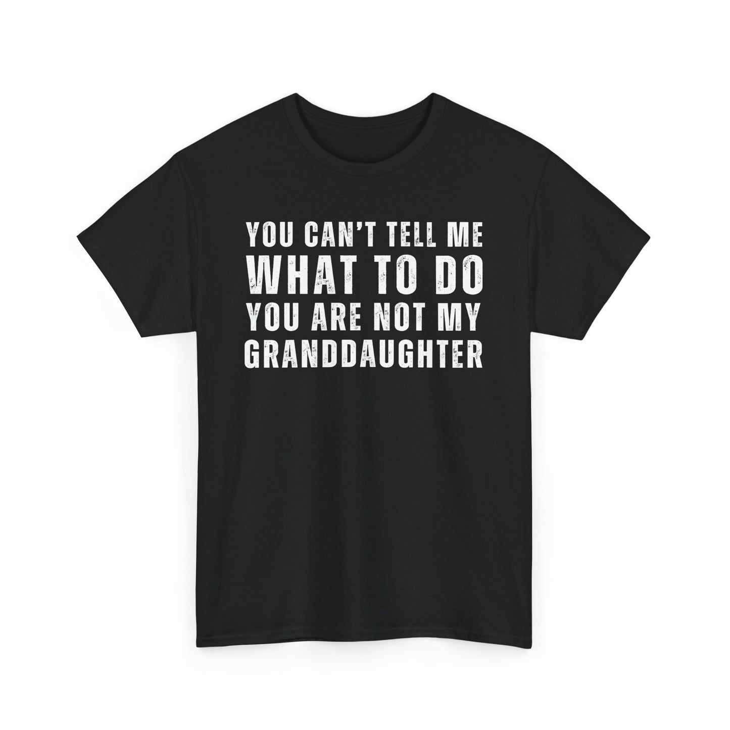 You Cant Tell Me What To Do Tshirt, Birthday Tshirt for Her