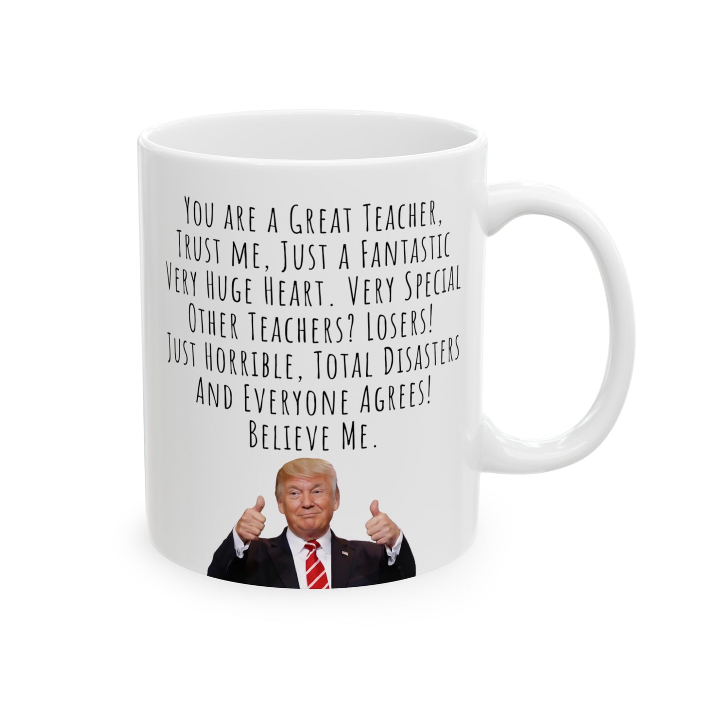 Funny Mug for Teacher, Donald Trump Funny Speech Ceramic Mug, 11oz