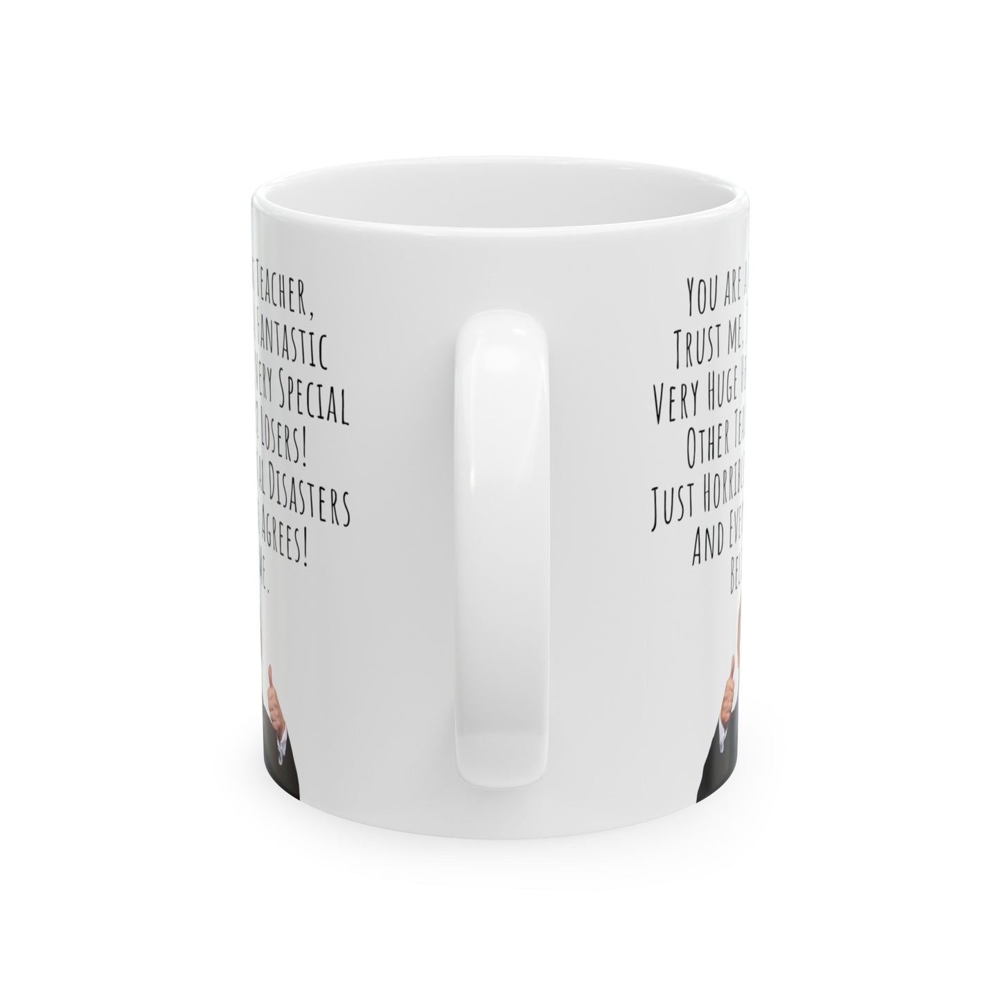 Funny Mug for Teacher, Donald Trump Funny Speech Ceramic Mug, 11oz