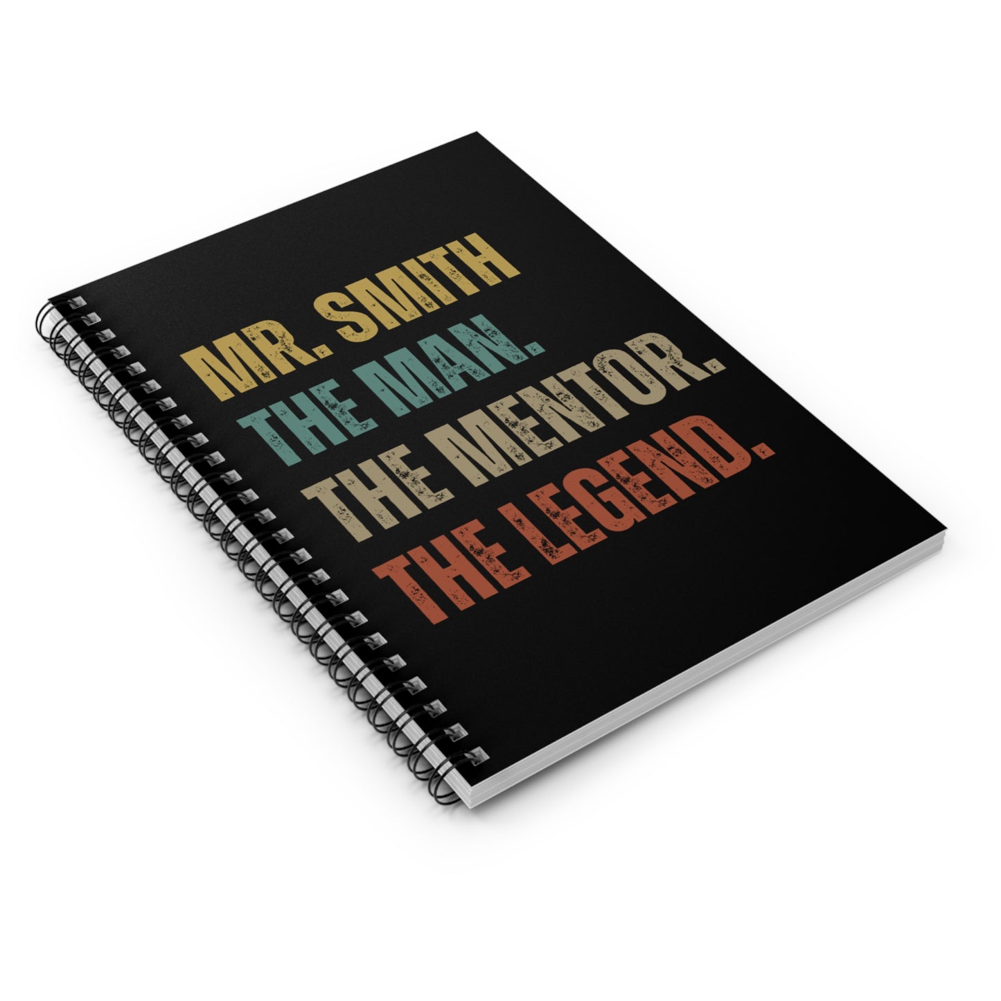 The Man. The Mentor. The Legend. Personalized Spiral Notebook – Custom Name Gift for Him