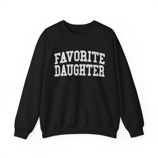 Favorite Daughter Sweatshirt, Gift for Daughter