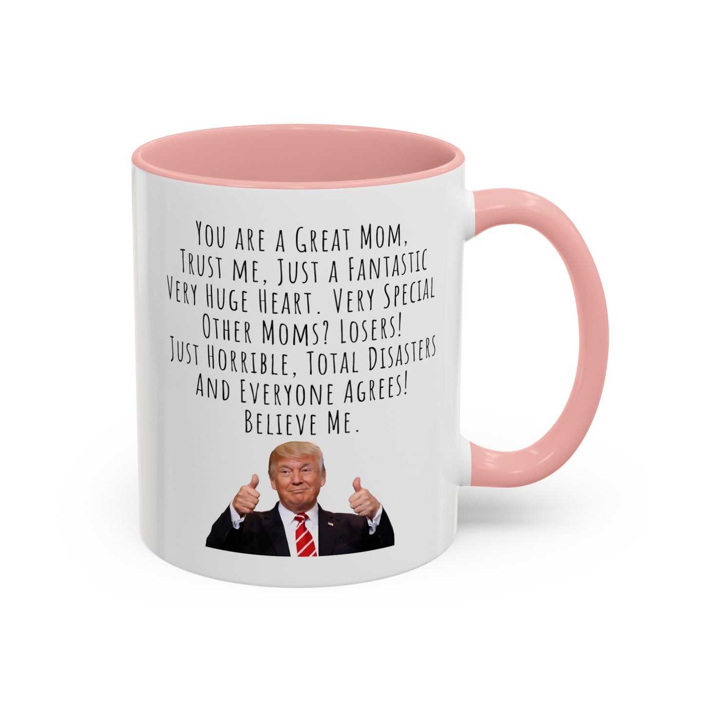 Trump Mom Accent Coffee Mug (11, 15oz)