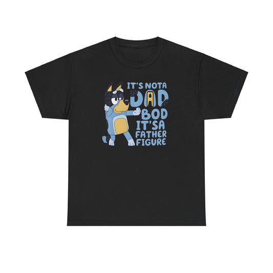 It's Not Dad BOD, It's Father Figure Tshirt for Father, Gift for DAD