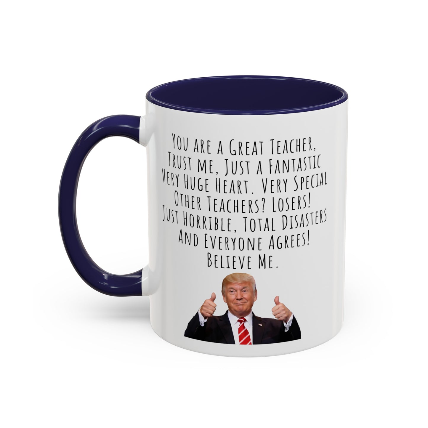 Trump Teachers Accent Coffee Mug (11, 15oz)