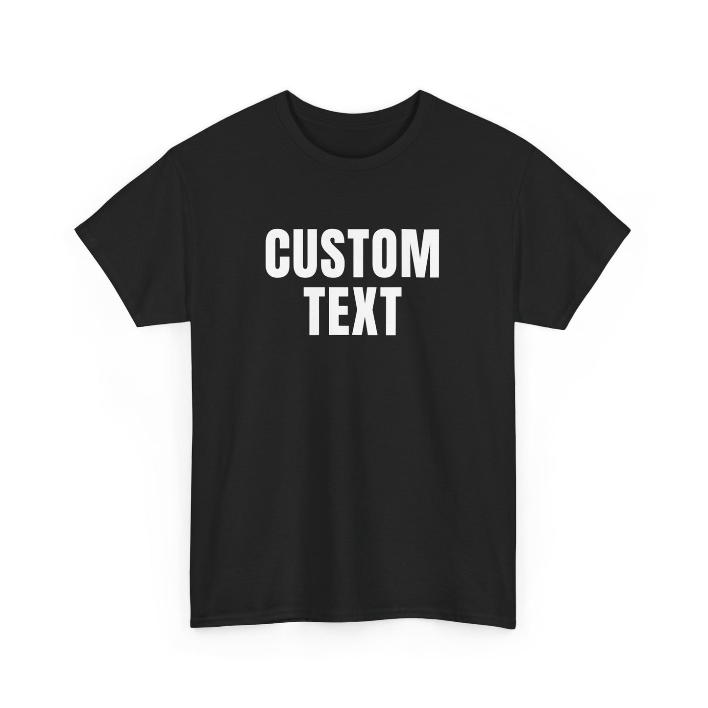 Custom Text T-Shirt – Personalized White Lettering Tee for Men & Women