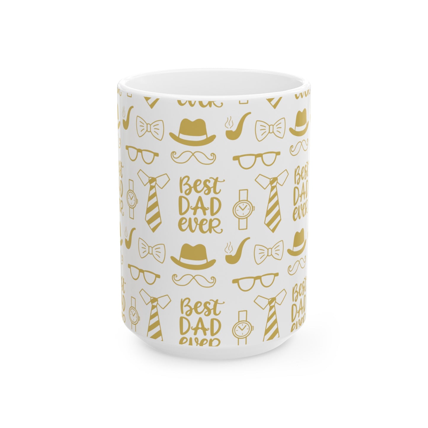 Best Dad Ever Theme Ceramic Mug (11oz, 15oz) for Father