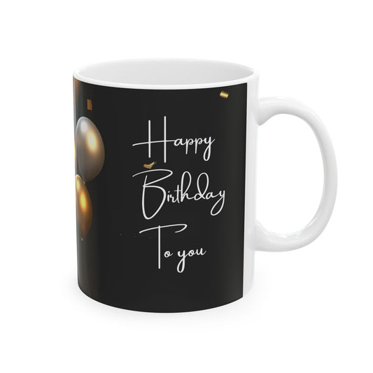 11oz, Happy Birthday Ceramic Mug, Birthday Gift for Him