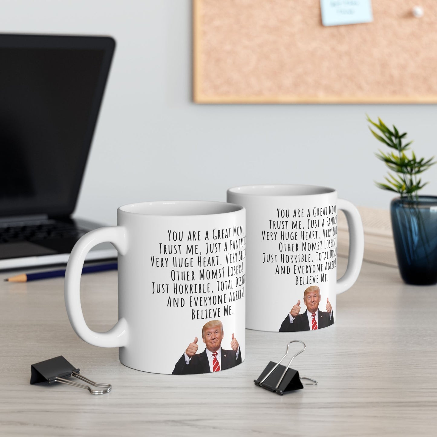 Funny Trump Speech Mug for Mom, Great Mom Ceramic Mug, 11oz