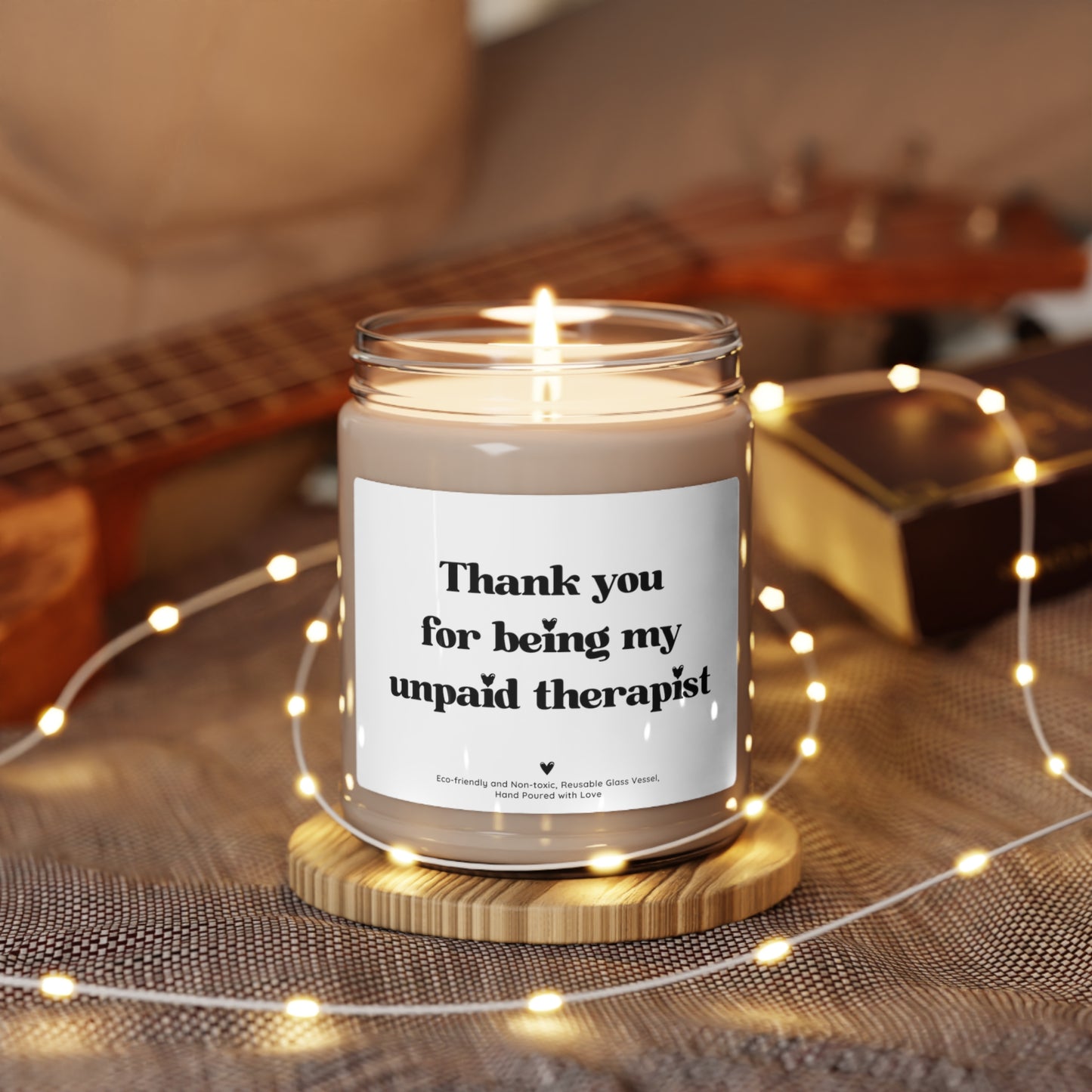Thank You for Being My Unpaid Therapist Scented Soy Candle for Birtdhay Gift, 9oz