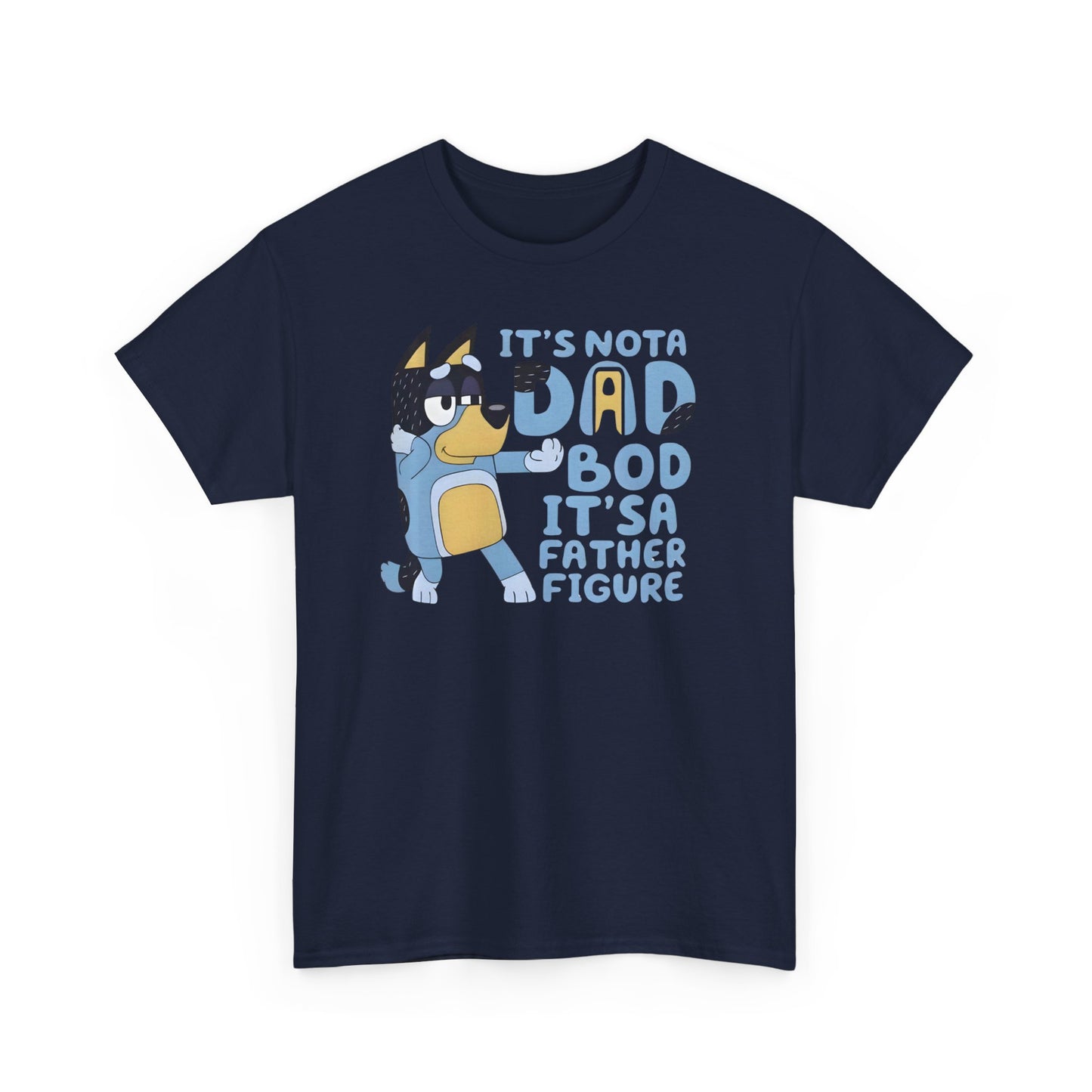 It's Not Dad BOD, It's Father Figure Tshirt for Father, Gift for DAD