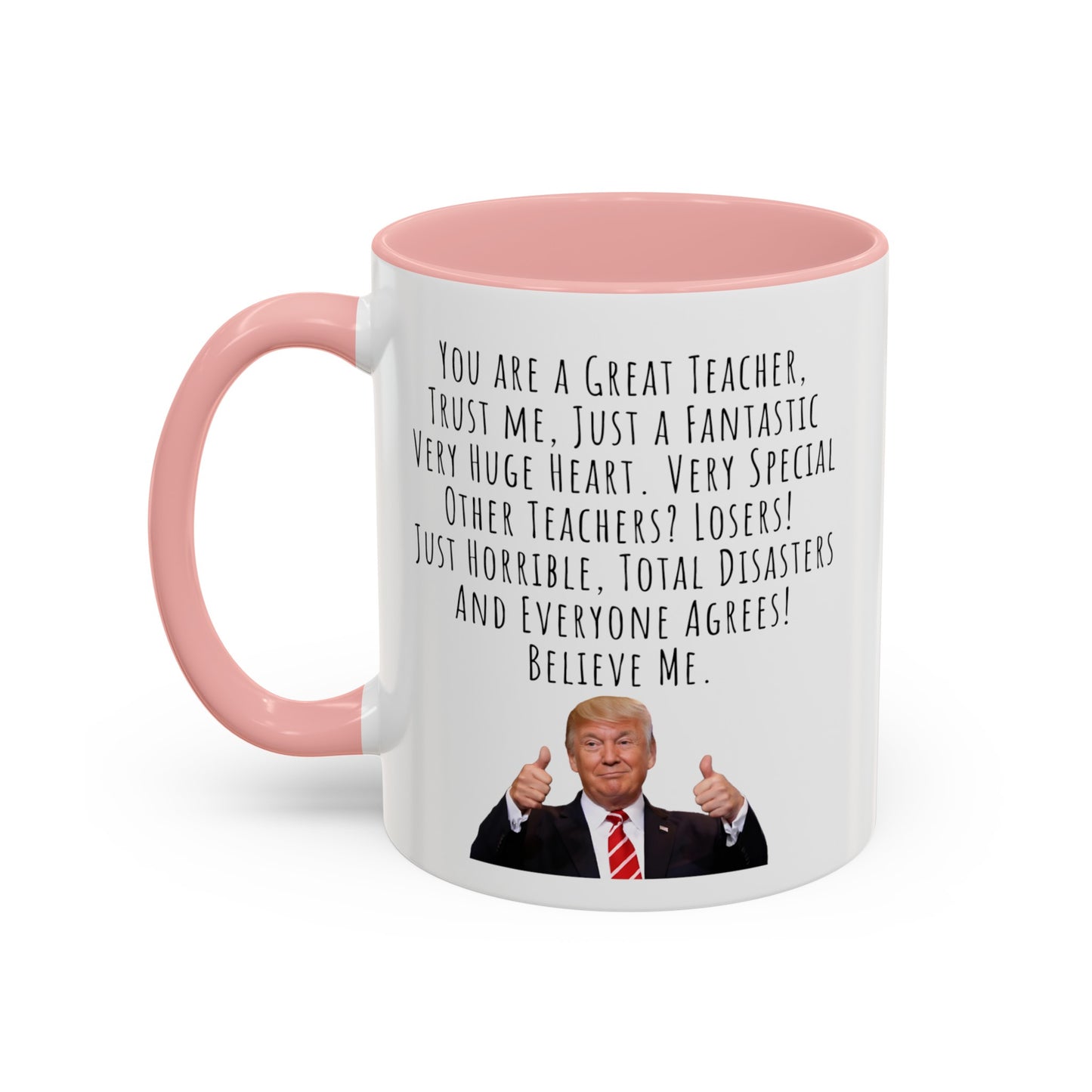 Trump Teachers Accent Coffee Mug (11, 15oz)