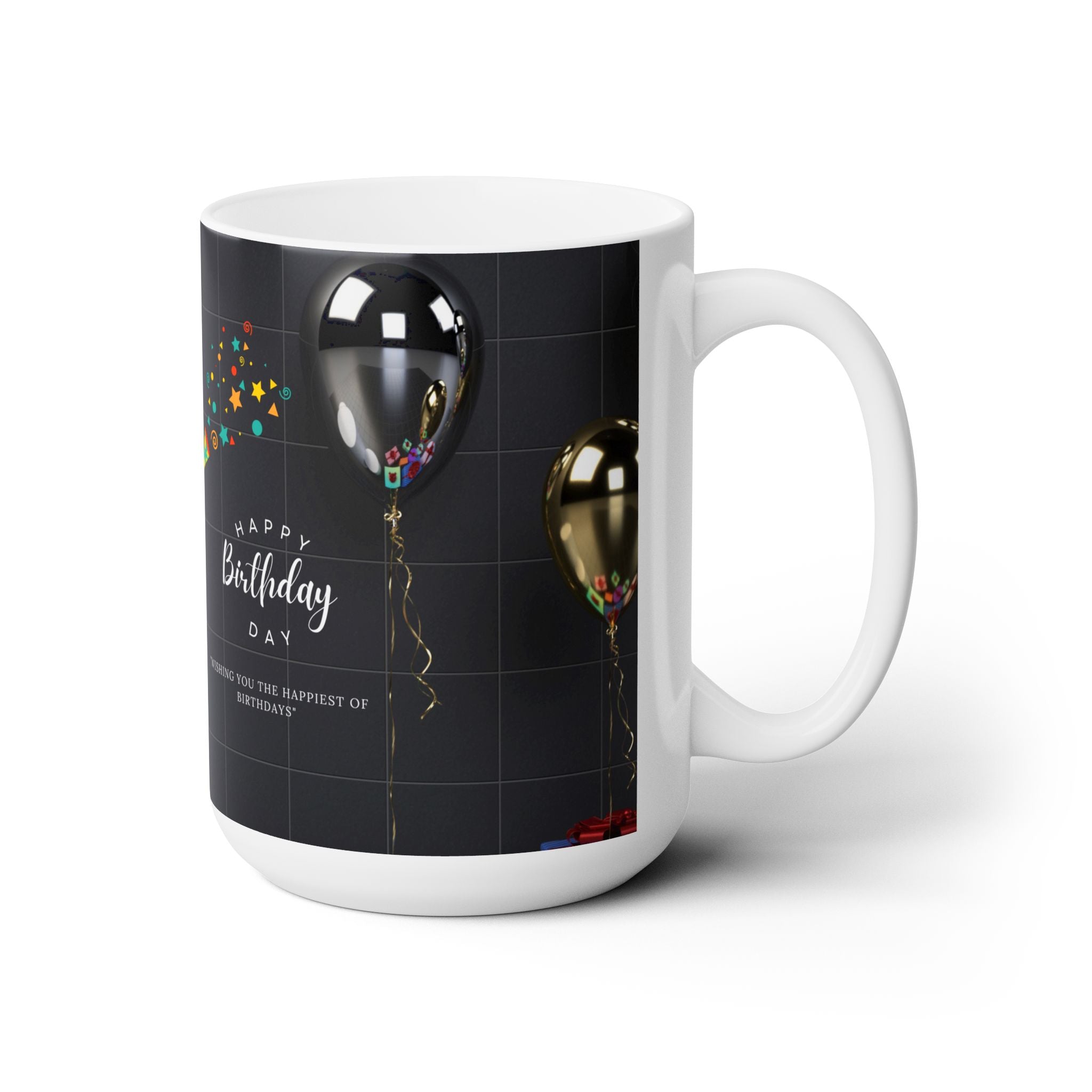 Birthday Mug, Happy Birthday Printed Ceramic Mugs 15 oz, Birthday Gift
