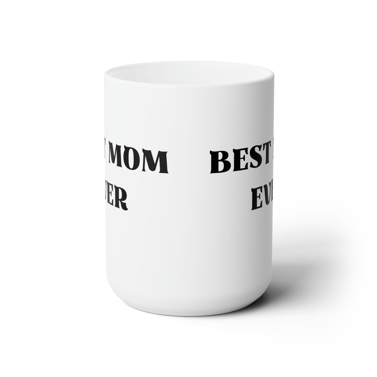 Best Mom Ever Personalise Ceramic Mug 15oz, Black & White