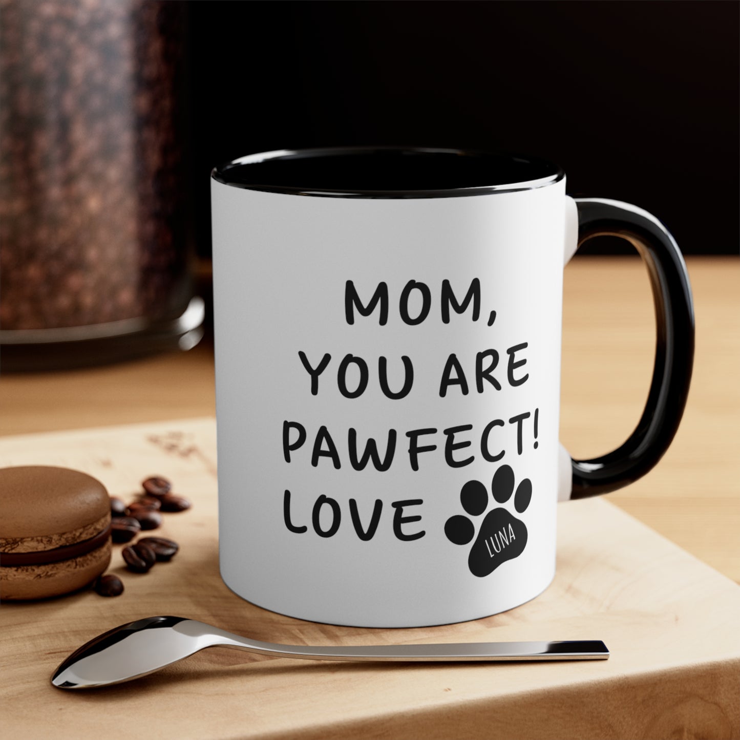 Mom You are Pawfect Love Custom Mug for Dog Mom, Gift for Dog Mom